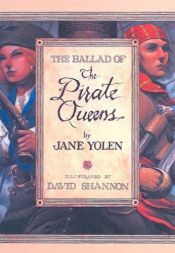 book cover of The ballad of the pirate queens by जेन योलेन