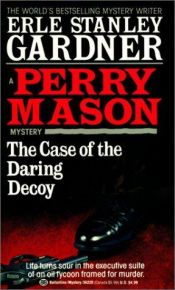 book cover of The Case of the Daring Decoy (Perry Mason Mystery) by Erle Stanley Gardner