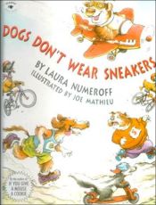 book cover of Dogs don't wear sneakers by Laura Numeroff