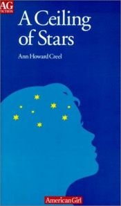 book cover of A ceiling of stars by Ann Howard Creel