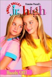 book cover of Hands Off! (Sweet Valley Junior High) by Francine Pascal