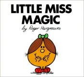 book cover of Little Miss Magic (Little Miss Series) by Roger Hargreaves