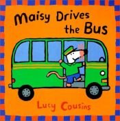 book cover of Maisy's Bus by Lucy Cousins
