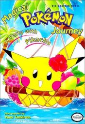 book cover of Party With Pikachu (Magical Pokémon Journey, 1) by Yumi Tsukirino