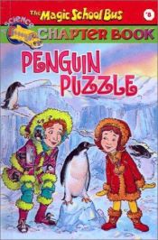 book cover of Penguin Puzzle (The Magic School Bus, Chapter Book No. 8) by Judith Stamper