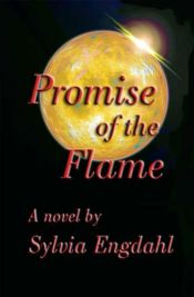 book cover of Promise of the Flame by Sylvia Louise Engdahl