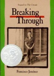 book cover of Breaking Through by Francisco Jimenez