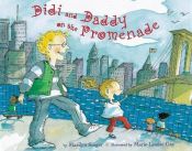 book cover of Didi and Daddy on the Promenade by Marilyn Singer