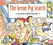 book cover of The Great Pig Search by Eileen Christelow