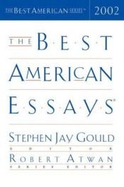 book cover of Best American Essays 2002 - Series Editor Robert Atwan (The Best American Series) by Stephen Jay Gould