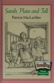 book cover of Sarah, Plain and Tall by Patricia MacLachlan