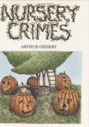 book cover of Nursery crimes by Arthur Geisert