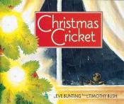 book cover of Christmas Cricket by Eve Bunting