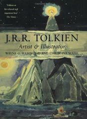 book cover of J.R.R. Tolkien: Artist & Illustrator by Wayne G. Hammond