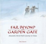 book cover of Far beyond the garden gate : Alexandra David-Neel's journey to Lhasa by Don Brown