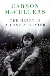 book cover of The Heart Is a Lonely Hunter by カーソン・マッカラーズ