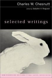 book cover of Selected Writings by Charles W. Chesnutt