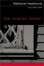 book cover of The scarlet letter : complete text with introduction, historical contexts, critical essays by Nathaniel Hawthorne