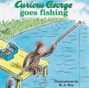 book cover of Curious George Goes Fishing (Curious George Board Books) by H.A. Rey