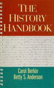 book cover of The History Handbook (Student Text) by Carol Berkin