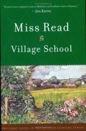 book cover of Village School (Chronicles of Fairacre ) by Miss Read