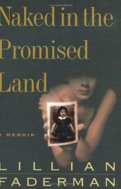 book cover of Naked in the Promised Land by Lillian Faderman