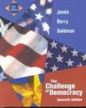 book cover of Challenge Of Democracy, Seventh Edition by Kenneth Janda