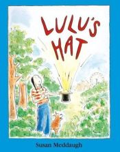 book cover of Lulu's Hat by Susan Meddaugh