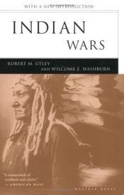 book cover of American Heritage history of the Indian wars by Robert M. Utley