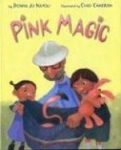 book cover of Pink magic by Donna Jo Napoli