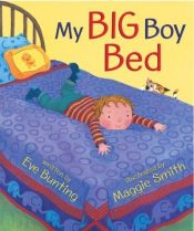 book cover of My Big Boy Bed by Eve Bunting