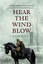 book cover of Hear the Wind Blow by Mary Downing Hahn