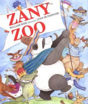 book cover of Zany zoo by William Wise