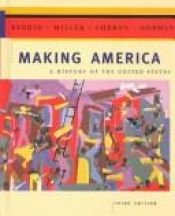 book cover of Making America : a history of the United States by Carol Berkin|Christopher Miller|Douglas R. Egerton|James Gormly|Robert W. Cherny