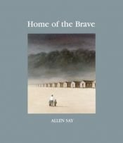book cover of Home of the brave by Allen Say