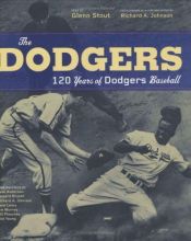 book cover of The Dodgers: 120 Years of Dodgers Baseball by Glenn Stout