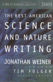 book cover of The Best American Science and Nature Writing 2005 (Best American Science & Nature Writing (Paperback)) by Jonathan Weiner