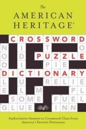 book cover of The American Heritage Crossword Puzzle Dictionary (American Heritage Dictionary) by American Heritage