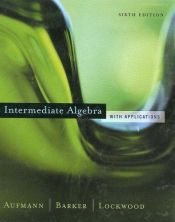 book cover of Intermediate Alegbra With Applications by Richard N. Aufmann