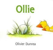 book cover of Ollie by Olivier Dunrea