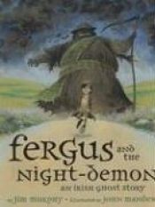 book cover of Fergus and the Night-Demon by Jim Murphy