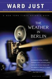 book cover of The Weather in Berlin by Ward Just