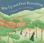 book cover of Way up and over everything by Alice McGill