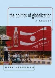 book cover of The Politics of Globalization: A Reader by Mark Kesselman