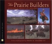 book cover of The Prairie Builders: Reconstructing America's Lost Grasslands by Sneed Collard