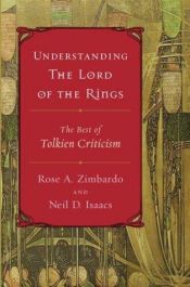 book cover of Understanding the Lord of the Rings: The Best of Tolkien Criticism by Neil David Isaacs