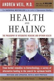 book cover of Health and Healing: Revised and Updated, with a new preface by Andrew Weil