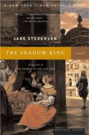 book cover of The Shadow King by Jane Stevenson