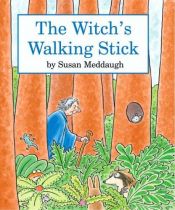 book cover of The witch's walking stick by Susan Meddaugh