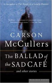 book cover of The ballad of the sad café and other stories by Carson McCullers